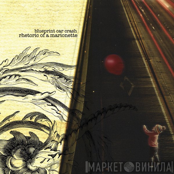 Blueprint Car Crash - Rhetoric Of A Marionette