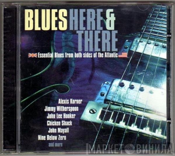  - Blues Here & There