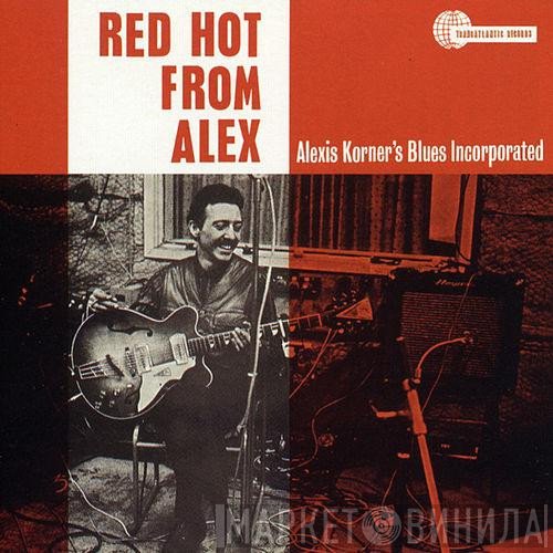 Blues Incorporated - Red Hot From Alex