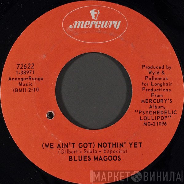Blues Magoos - (We Ain't Got) Nothin' Yet