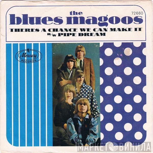 Blues Magoos - Pipe Dream / There's A Chance We Can Make It
