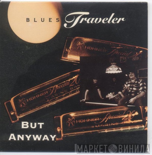 Blues Traveler  - But Anyway