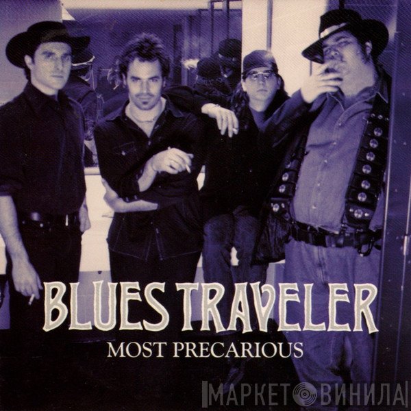 Blues Traveler  - Most Precarious