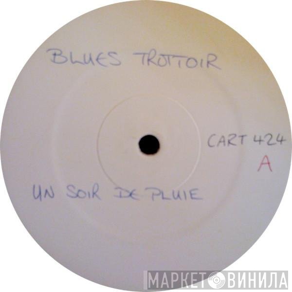 Blues Trottoir - Un Soir De Pluie