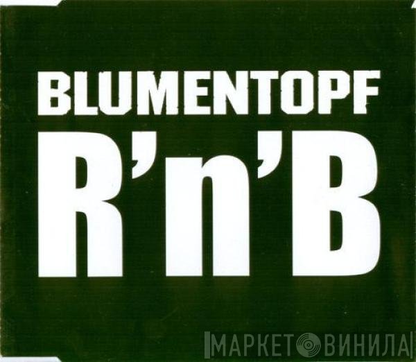Blumentopf  - R'n'B