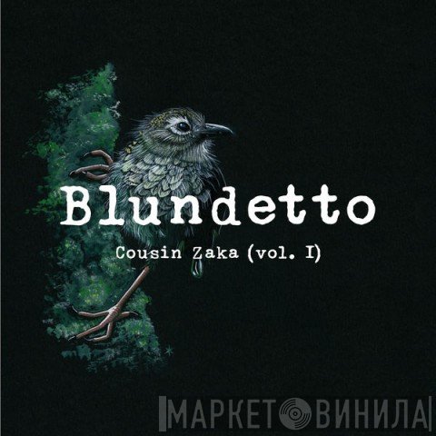 Blundetto - Cousin Zaka (Vol. I)
