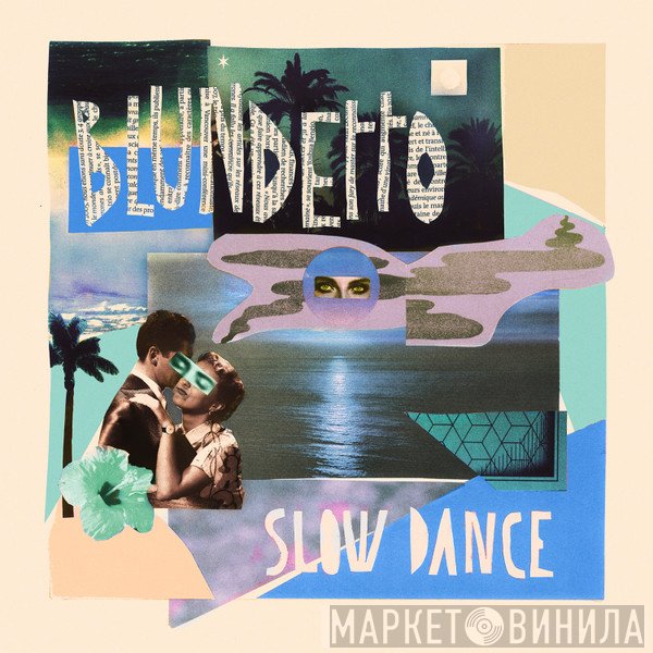 Blundetto - Slow Dance