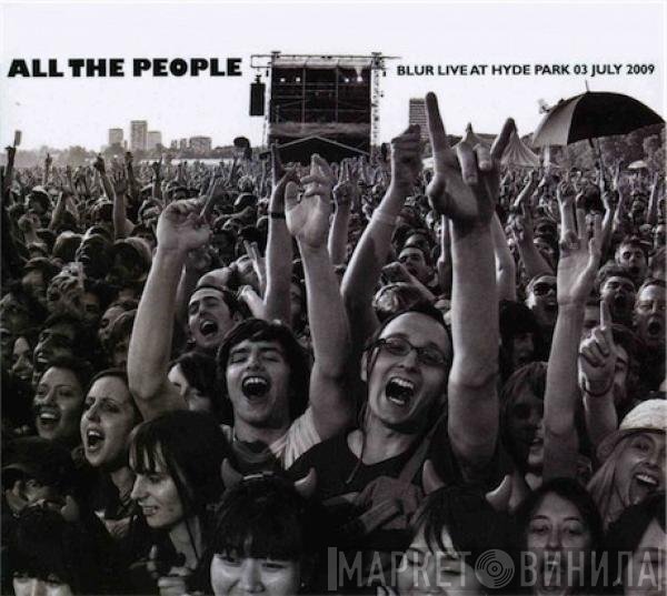 Blur - All The People (Blur Live At Hyde Park 03 July 2009)