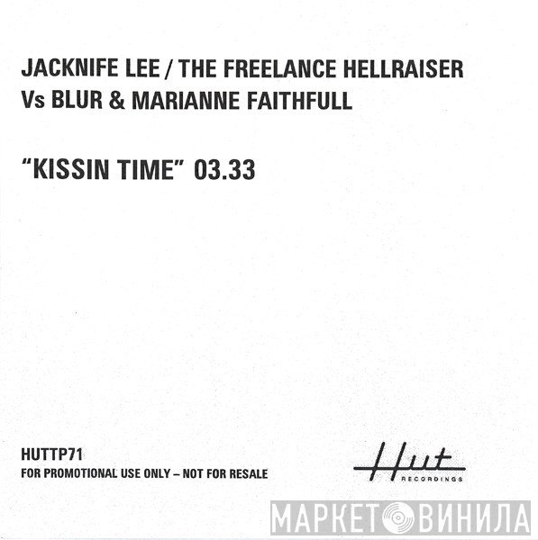 Blur, Jacknife Lee, Freelance Hellraiser, Marianne Faithfull - Kissin Time