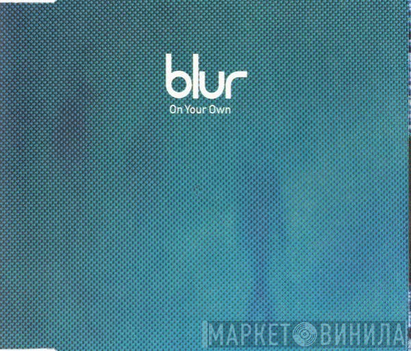 Blur  - On Your Own