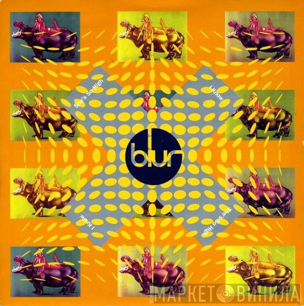 Blur - She's So High / I Know