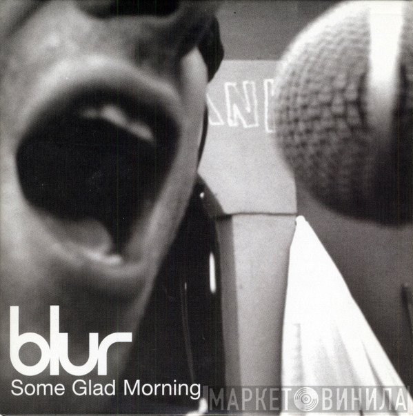 Blur  - Some Glad Morning