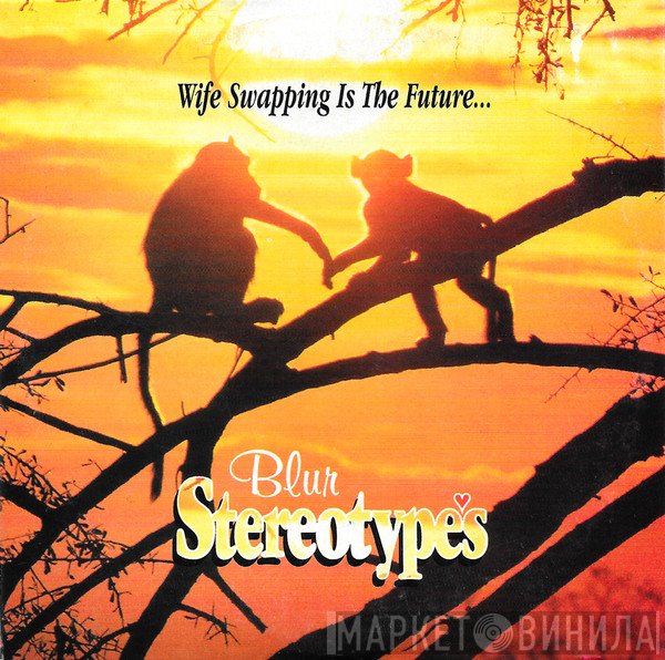 Blur - Stereotypes