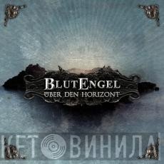 Blutengel  - Über Den Horizont