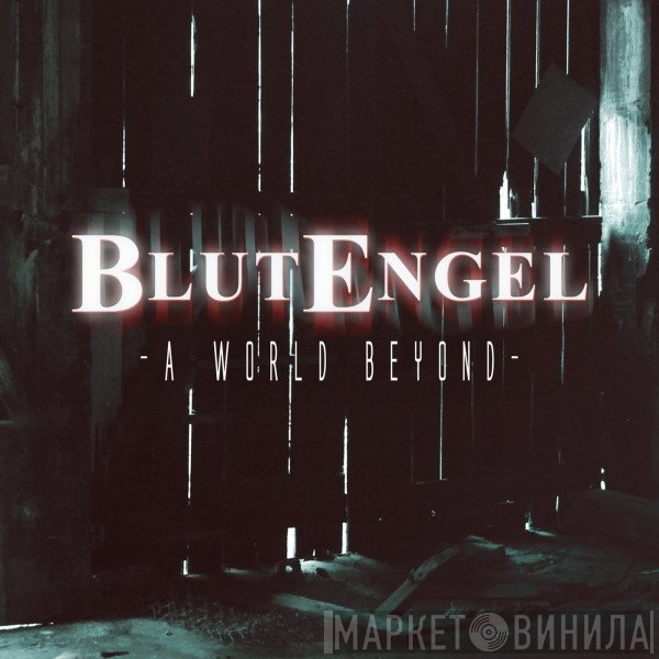 Blutengel  - A World Beyond