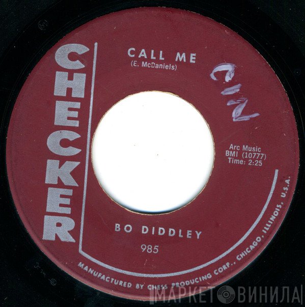 Bo Diddley  - Call Me / Pills