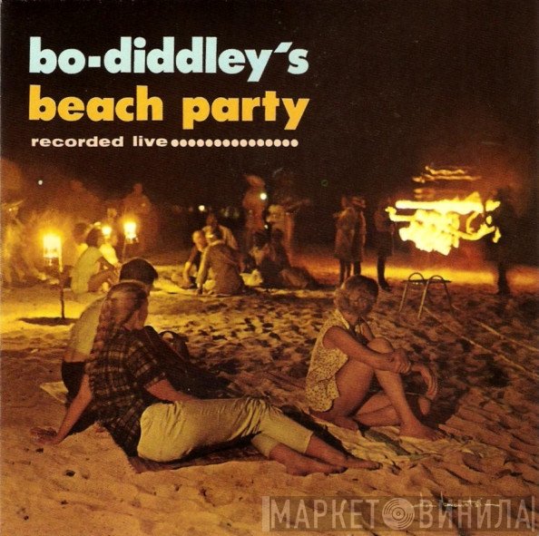 Bo Diddley - Bo Diddley's Beach Party