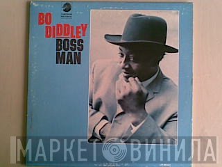 Bo Diddley  - Boss Man
