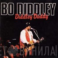 Bo Diddley - Diddley Daddy