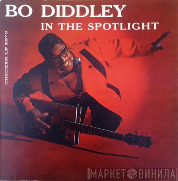 Bo Diddley  - In The Spotlight