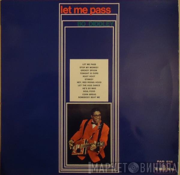 Bo Diddley  - Let Me Pass