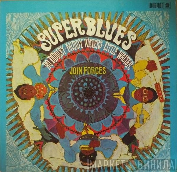 Bo Diddley, Little Walter, Muddy Waters  - Super Blues
