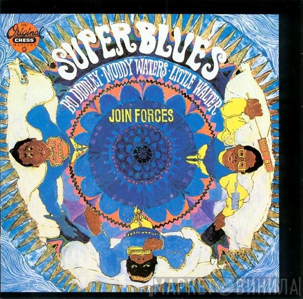 Bo Diddley, Muddy Waters, Little Walter  - Super Blues