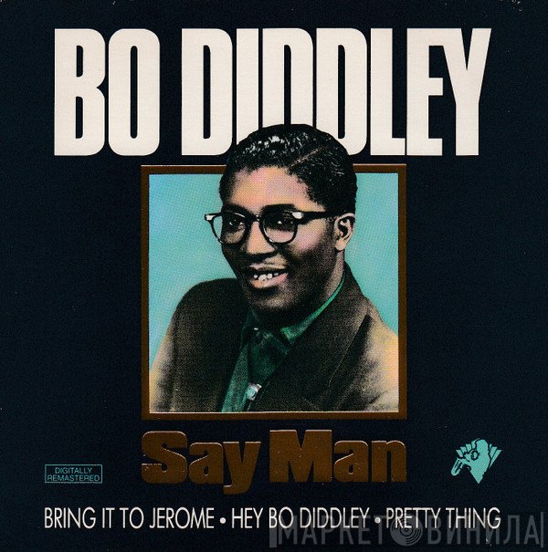 Bo Diddley  - Say Man