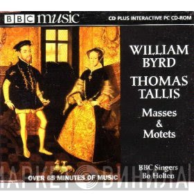Bo Holten, BBC Singers, Thomas Tallis, William Byrd - Masses & Motets