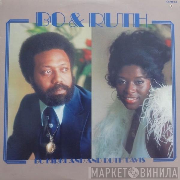 Bo Kirkland & Ruth Davis  - Bo & Ruth