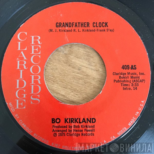 Bo Kirkland - Grandfather Clock / Sure Got A Thing For You