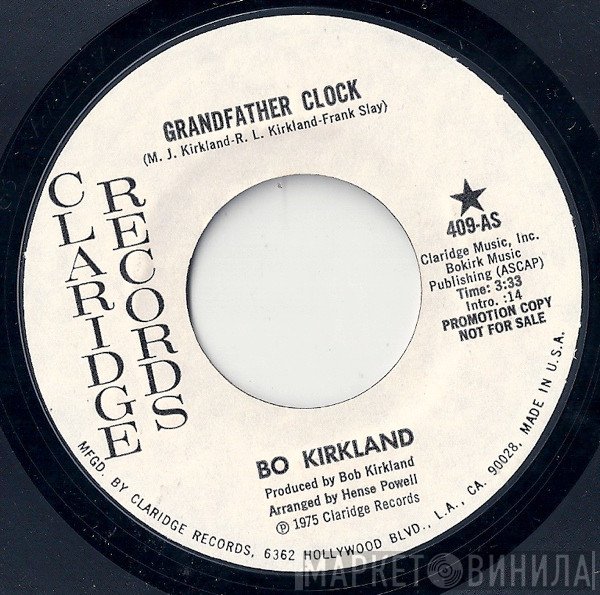 Bo Kirkland - Grandfather Clock / Sure Got A Thing For You