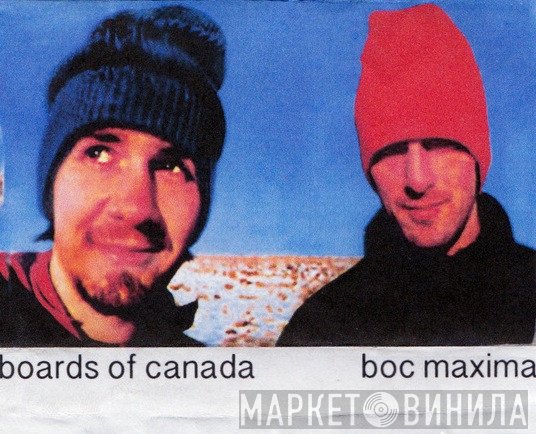 Boards Of Canada  - Boc Maxima