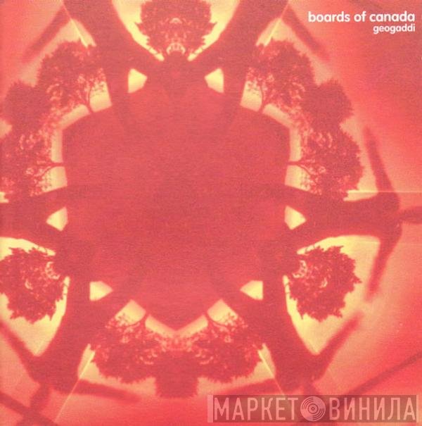 Boards Of Canada  - Geogaddi