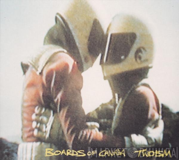 Boards Of Canada  - Twoism