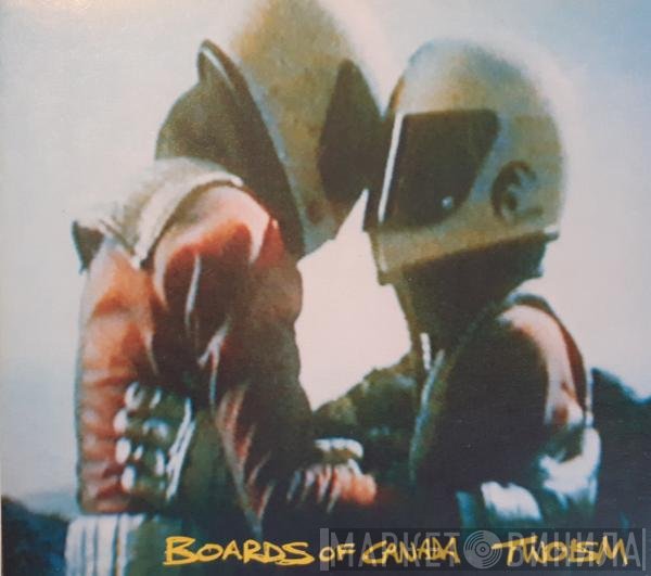 Boards Of Canada  - Twoism