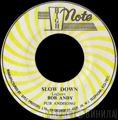 Bob Andy / The Revolutionaries  - Slow Down