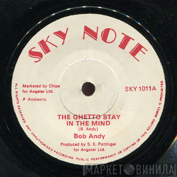 Bob Andy - The Ghetto Stay In The Mind