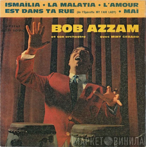 Bob Azzam Et Son Orchestre Avec Miny Gérard  - Ismaïla