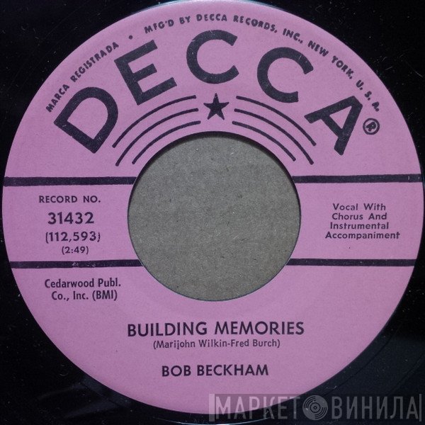 Bob Beckham - Building Memories