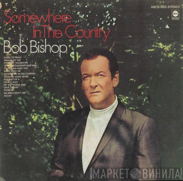 Bob Bishop  - Somewhere In The Country