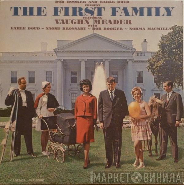 Bob Booker, Earle Doud, Vaughn Meader, Norma Macmillan, Naomi Brossart - The First Family