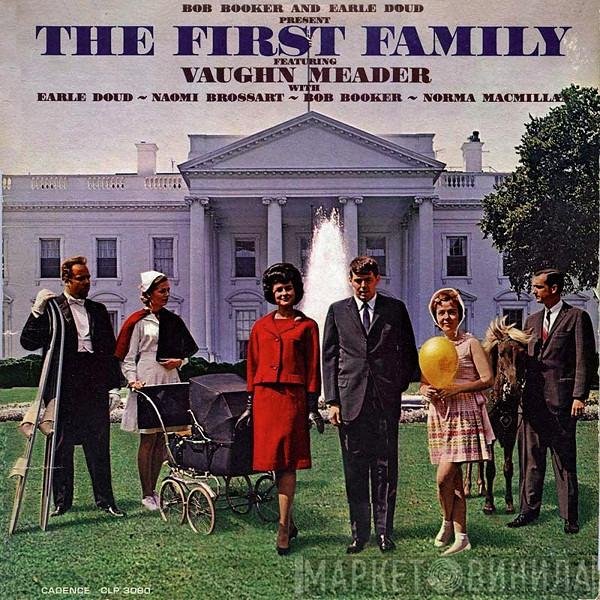 Bob Booker, Earle Doud, Vaughn Meader, Norma Macmillan, Naomi Brossart - The First Family