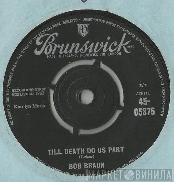 Bob Braun - Till Death Do Us Part