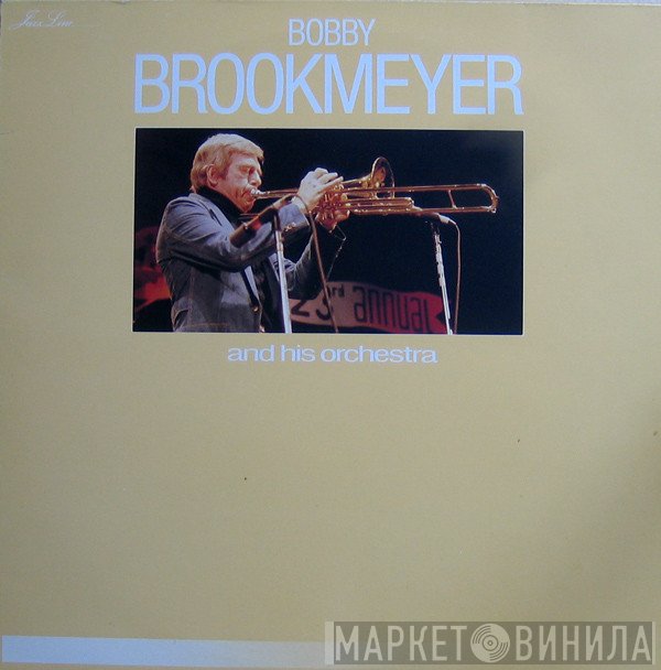 Bob Brookmeyer And His Orchestra - Bobby Brookmeyer And His Orchestra (1956)