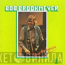 Bob Brookmeyer  - Back Again