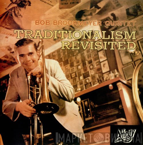 Bob Brookmeyer Quintet - Traditionalism Revisited