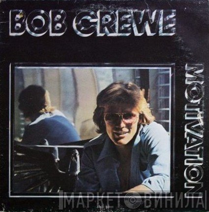 Bob Crewe - Motivation