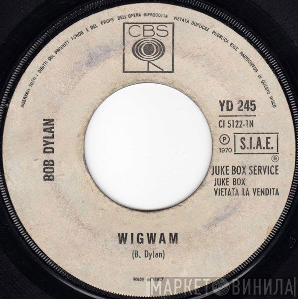 Bob Dylan / Chicago   - Wigwam / 25 Or 6 To 4