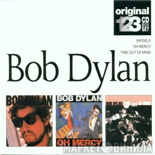 Bob Dylan  - Infidels / Oh Mercy / Time Out Of Mind